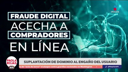 Peligro en línea por aumento de sitios web falsos | DPC con Paola Rojas