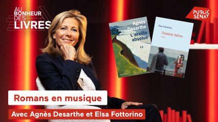 Au bonheur des livres - Romans en musique, Agnès Desarthe et Elsa Fottorino