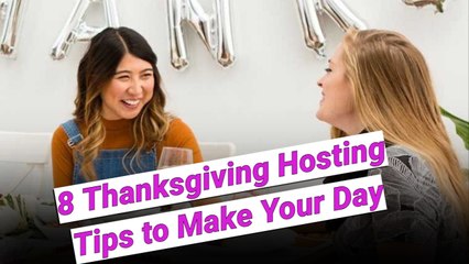 8 Hosting Tips That’ll Make Your Thanksgiving Easier Than Ever