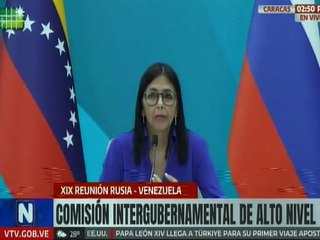 Vicepresidenta Delcy Rodríguez: La relación entre Rusia y Venezuela son indestructibles