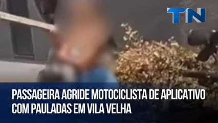 Passageira agride motociclista de aplicativo com pauladas em Vila Velha