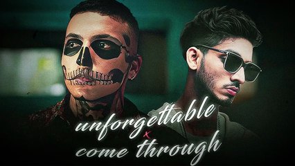 UNFORGETTABLE x COME THROUGH _ Talwiinder x Talha Anjum