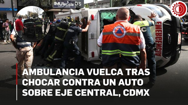 Choque entre ambulancia y auto deja tres heridos sobre Eje Central, CDMX