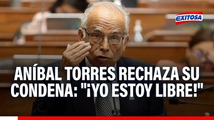 Aníbal Torres RECHAZA condena por intento de golpe: "No hay una sentencia definitiva"