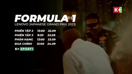 FORMULA 1 LENOVO JAPANESE GRAND PRIX 2023 | Trailer trên K+SPORT1 HD