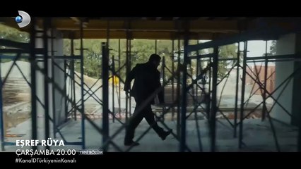 Esref Ruya 22 Bolum 2 Fragman | ''Topunuz Insaata Kact Beyler''