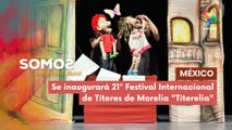 Se inaugurará 21º Festival Internacional de Títeres de Morelia 