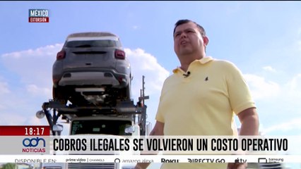 ¿Por qué protestan los transportistas? Las cuotas ilegales que pagan en la frontera