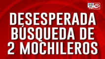 Desesperada búsqueda de 2 mochileros