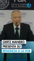Alejandro Gertz Manero presenta su renuncia como Fiscal General de la República