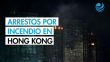 Detienen a jefes de constructora por incendio en Hong Kong; hay 83 muertos y 300 desaparecidos