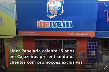 Líder Papelaria celebra 15 anos em Cajazeiras presenteando os clientes com promoções exclusivas