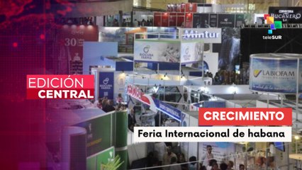 Edición 41° de la Feria Internacional de La Habana muestra desarrollo