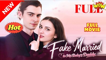 Fake Married To My Baby's Daddy - Full