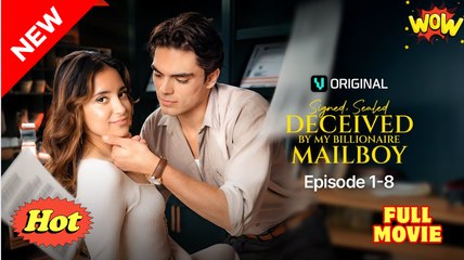 Signed, Sealed, Deceived by My Billionaire Mailboy #FullMovie