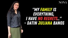 "My Family Is Everything, I Have No Regrets.." - Datin Juliana Banos