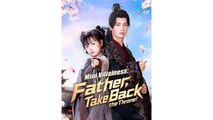 Mini Villainess - Father, Take Back the Throne! #Dramabox