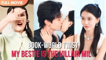 [ENG SUB] After Falling Into the Novel, the Villain Mother-in-Law Turns Out to Be My Bestie! - Full