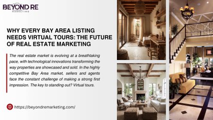 Why Every Bay Area Listing Needs Virtual Tours: The Future of Real Estate Marketing