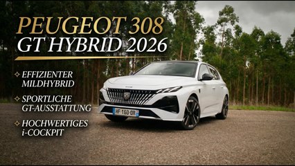 Das kann der 2026 Peugeot 308 GT Hybrid – Alle Infos in 8 Minuten