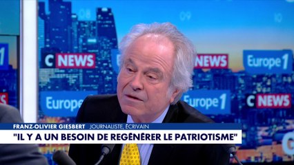 Franz-Olivier Giesbert : «Il y a besoin de régénérer le patriotisme»