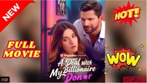 [ Hot 2025] A Deal With My Billionaire Donor Full Movie