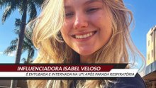 “Situação gravíssima”: Influenciadora Isabel Veloso é entubada e internada na UTI após parada respiratória