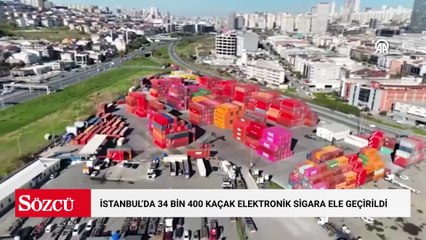 İstanbul'da kaçak 34 bin 400 elektronik sigara cihazı ele geçirildi