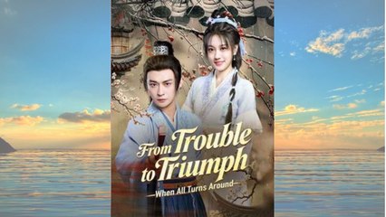 From Trouble to Triumph - When All Turns Around