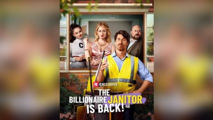 The Billionaire Janitor Is Back Full Movie _ FREE _ Reelshort