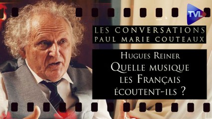 Les Conversations de Paul-Marie Coûteaux n°72 - Hugues Reiner : La musique française a-t-elle disparu ? (2ème partie)