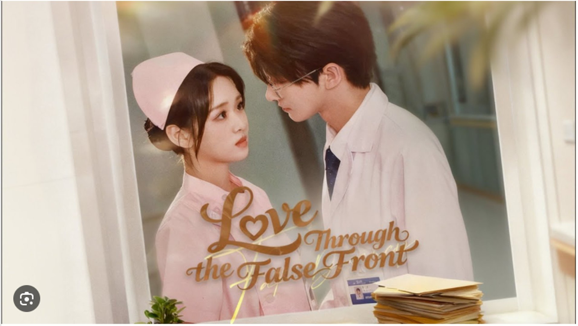 Love Through the False Front Chinese Drama - English Sub
