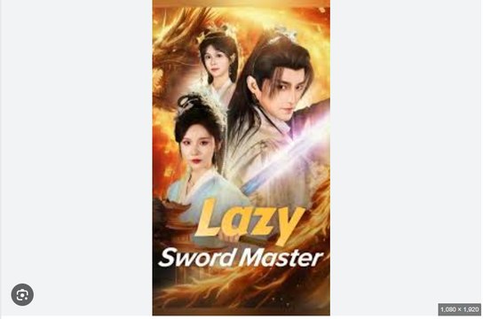 Lazy Sword Master Chinese Drama - English Sub