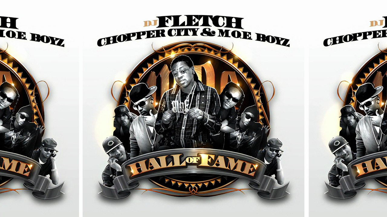 Chopper Young City, M.O.E. Boyz & DJ Fletch - Hall Of Fame (Full Mixtape)