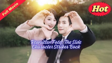 Rewritten Fate: The Side Character Strikes Back (2025) – Full HD Movie