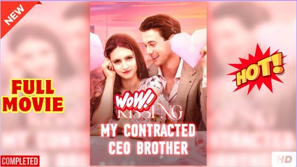 Kissing My Contracted CEO Brother full short drama - Video Dailymotion