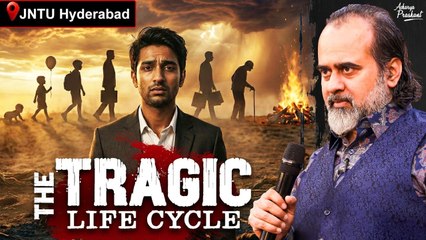 Why Every Human Journey Ends in the Same Tragic Way || Acharya Prashant, JNTU Hyderabad (2025)