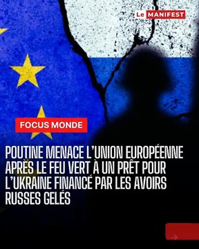 Le Manifest - 🚨🌍 Poutine menace l’UE 🔴 Moscou dénonce le plan européen d’utiliser les intérêts des avoirs russes gelés pour financer un prêt à l’Ukraine. Le Kremlin parle de « vol » et promet des représailles économiques.