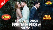 Fool Me Once, Revenge On You - Full Movie