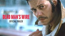 Dead Man's Wire Fragman