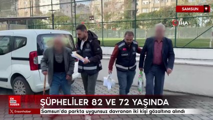 Samsun’da parkta uygunsuz davranan 2 kişi gözaltına alındı