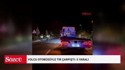 Yolcu otobüsüyle TIR çarpıştı: 5 yaralı