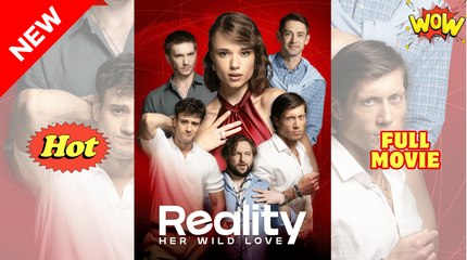 Her Wild Love Reality