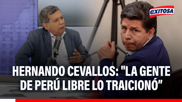 Hernando Cevallos asegura que un grupo de congresistas de Perú Libre traicionó a Pedro Castillo: Terminaron vendiéndose