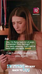 Tired of being your secret lover, it’s time to give you back to Zoe. | Swimming My Way Back to You