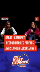 Débat entre Sarah Knafo et Nathalie Loiseau : comment réconcilier les peuples avec l'Europe ?
