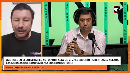 ¿Me pueden secuestrar el auto por falta de VTV? lo responde el experto en tránsito Rubén Tamis