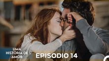 Uma História De Amor Episódio 14 Longo (Dublagem em Portugues)
