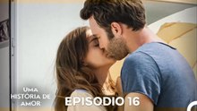 Uma História De Amor Episódio 16 Longo (Dublagem em Portugues)