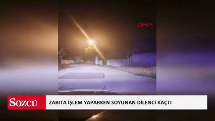 Zabıta işlem yaparken soyunan dilenci kaçtı